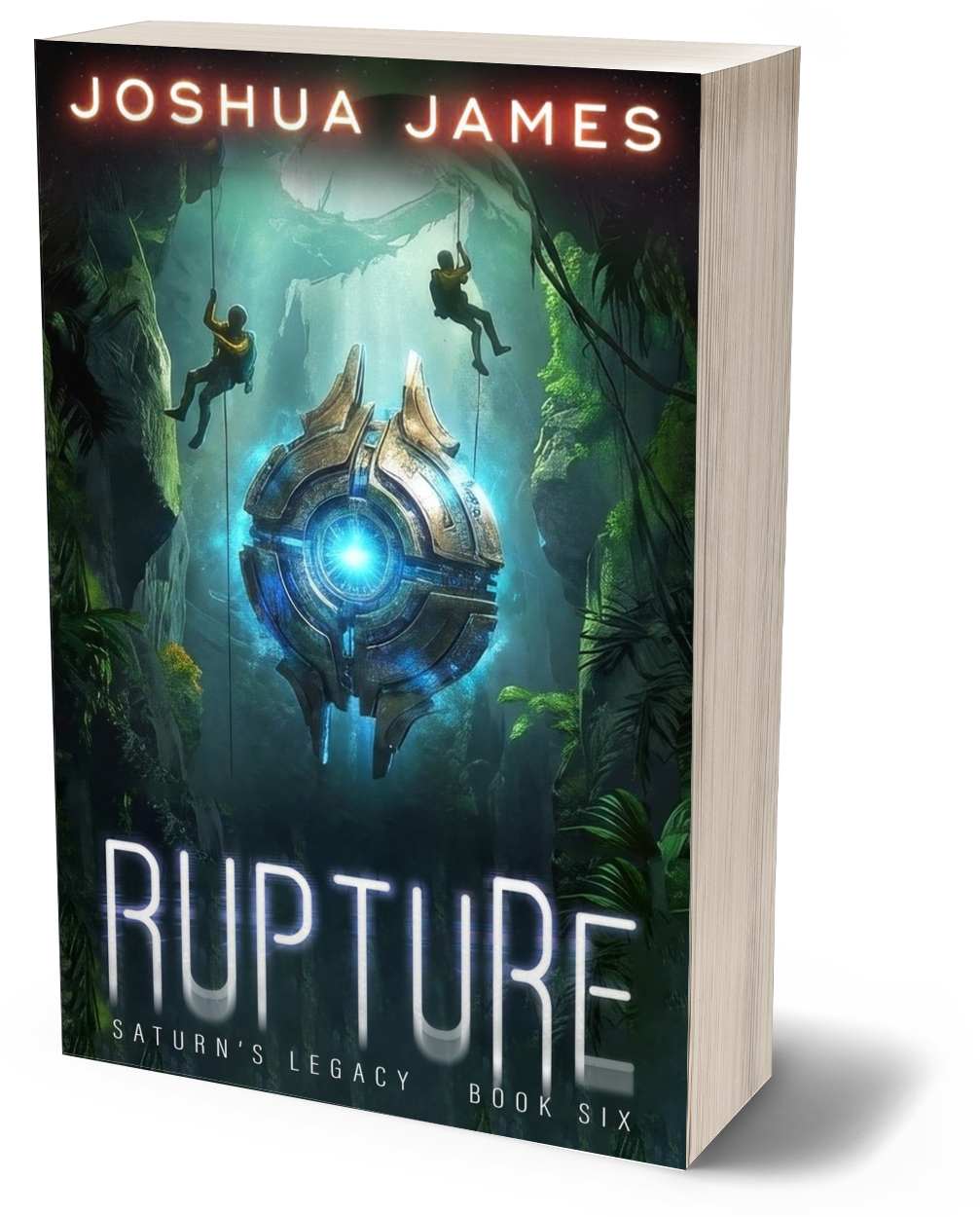 Rupture (Saturn's Legacy Book 6) - Paperback edition