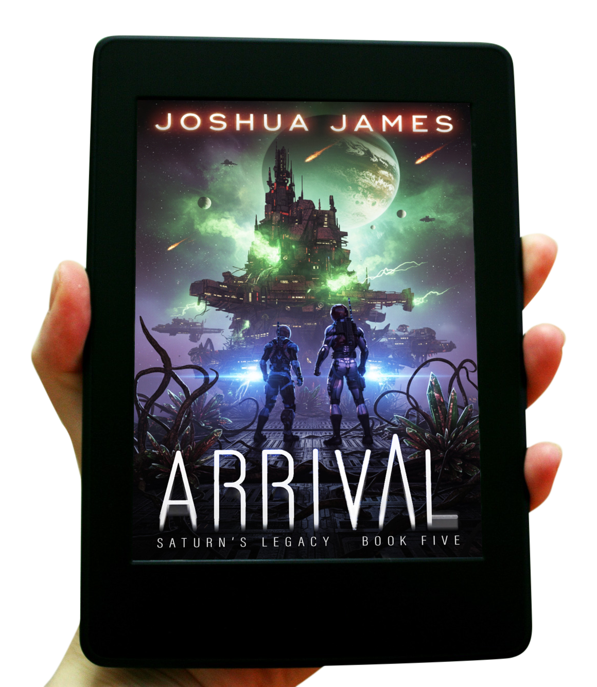 Arrival (Saturn's Legacy Book 5) - Ebook edition